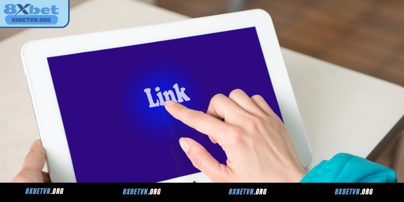 Dùng link dự phòng - Cách truy cập 8XBET bị chặn hiệu quả