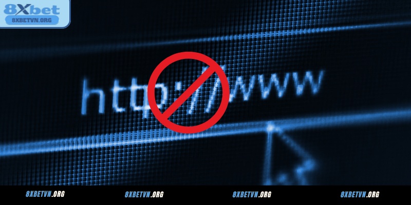 Nguyên nhân 8XBET bị chặn