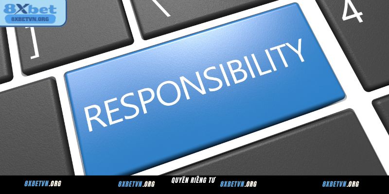 Quy định trong chính sách cờ bạc có trách nhiệm 8XBET